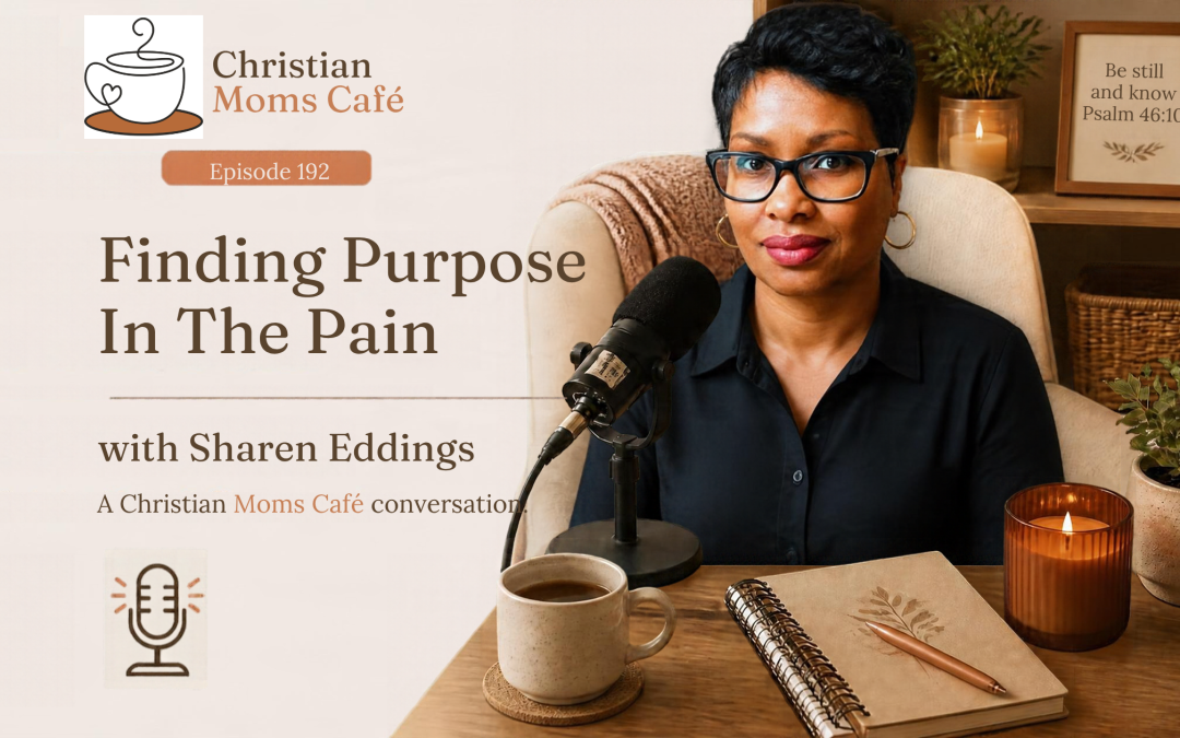 192. Finding Purpose After Pain, with Sharen Eddings